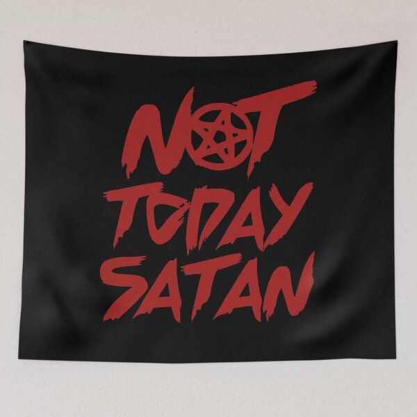 Item preview, NOT TODAY SATAN designed and sold by ThingsShop.