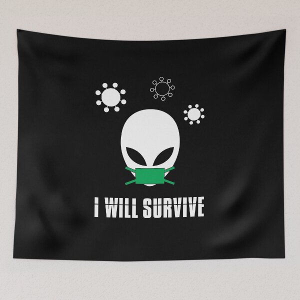 Item preview, Little Alien - CoronaVirus Pandemic Theme - " I will Survive" designed and sold by echohashtag.