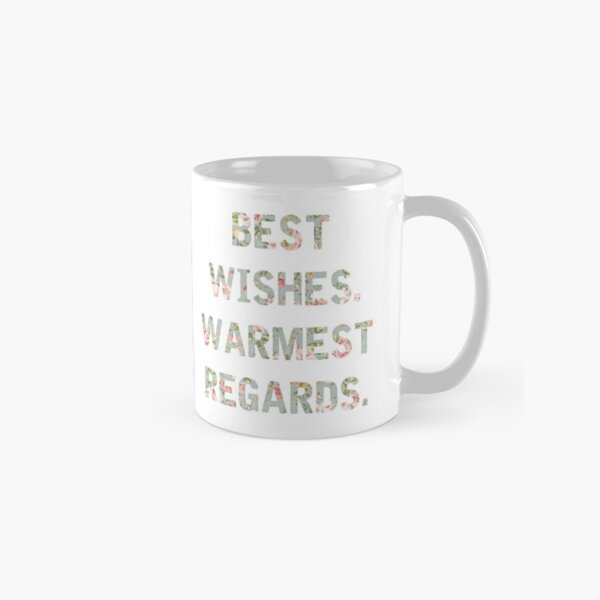 Best Wishes Warmest Regards Classic Mug