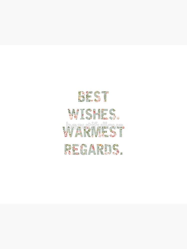 best-wishes-warmest-regards-tapestry-by-beautifullove-redbubble