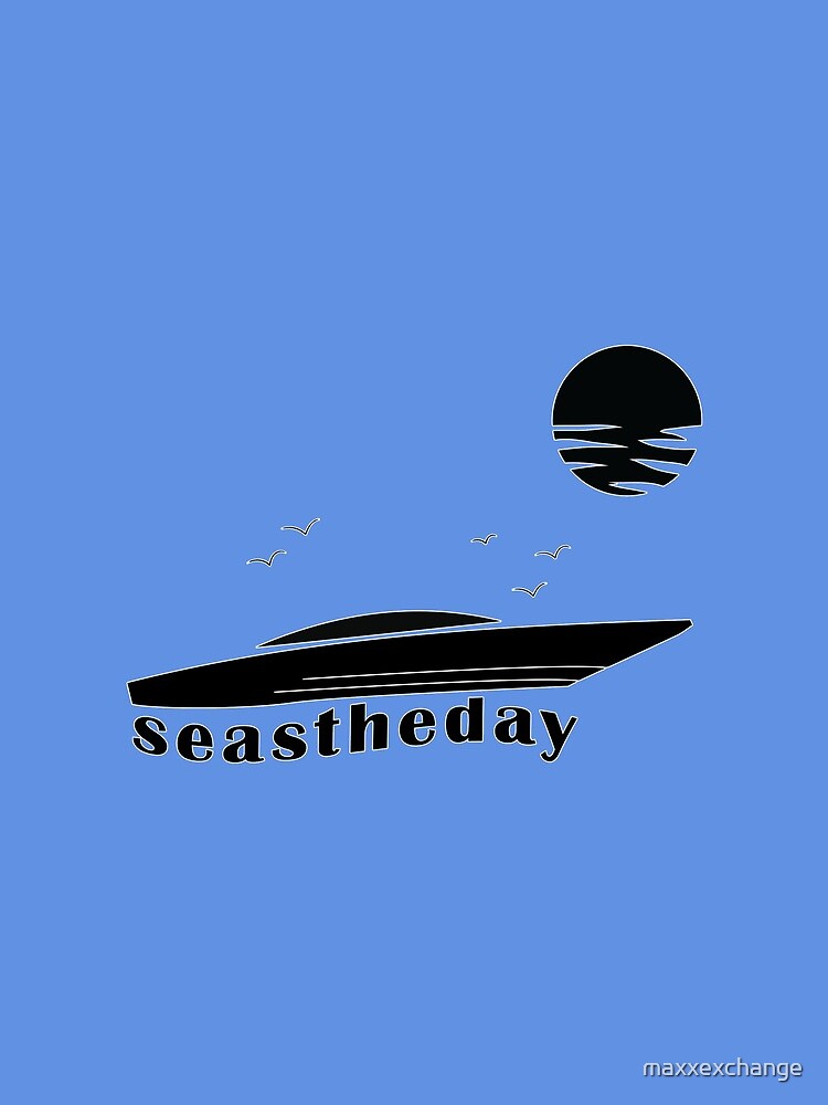 Seas the Day Maritime Speedboat Powerboat Skipper. by maxxexchange