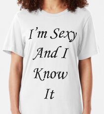 Sexy And I Know It T Shirts Redbubble