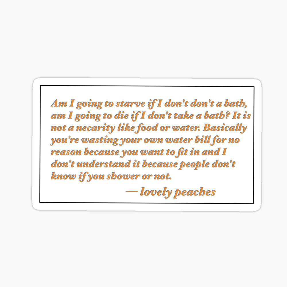 lovely peaches hygiene quote