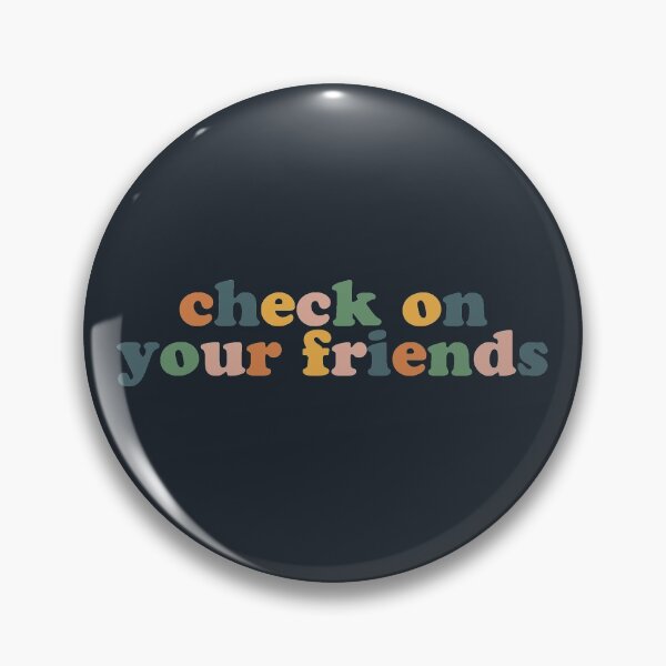 Item preview, Check On Your Friends designed and sold by katiemahar.