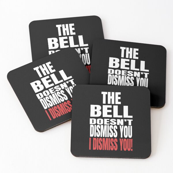 Item preview, The Bell Doesn't Dismiss You I Dismiss You - Funny Teachers design designed and sold by RedmonsDesigns.