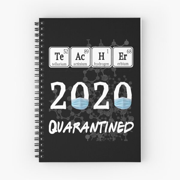 Item preview, Teachers 2020 the one where they were Quarantined Spelled with Periodic Table Elements designed and sold by AnimaLovers.