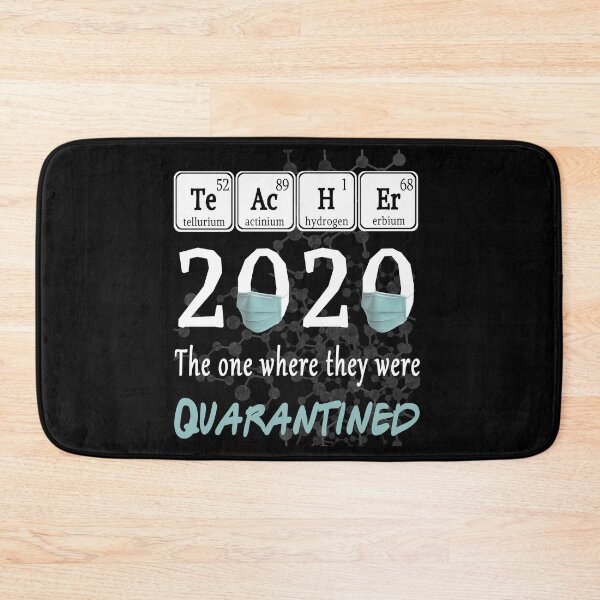 Item preview, Teachers 2020 the one where they were Quarantined Spelled with Periodic Table Elements designed and sold by AnimaLovers.