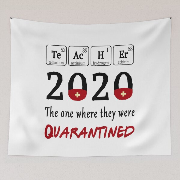 Item preview, Copy of Teachers 2020 the one where they were Quarantined Spelled with Periodic Table Elements designed and sold by AnimaLovers.