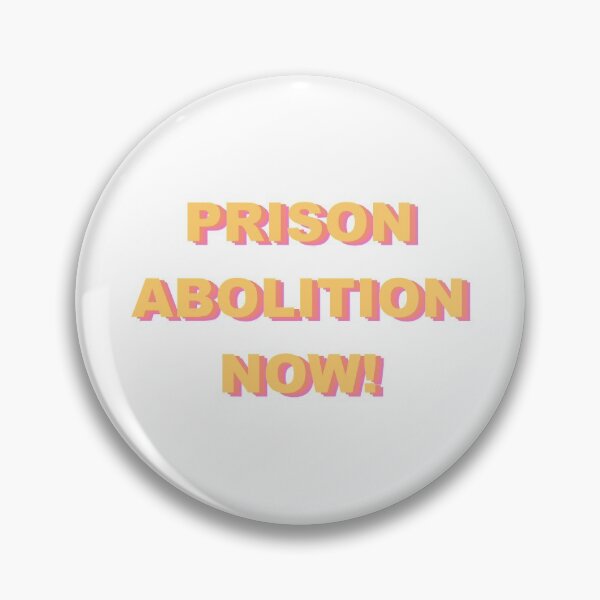 Item preview, Prison Abolition Now designed and sold by platoh.