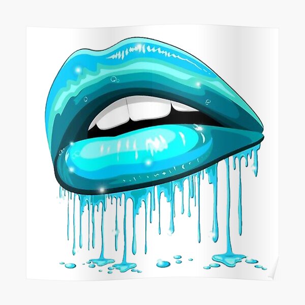 Drip Sexy Lips Posters Redbubble