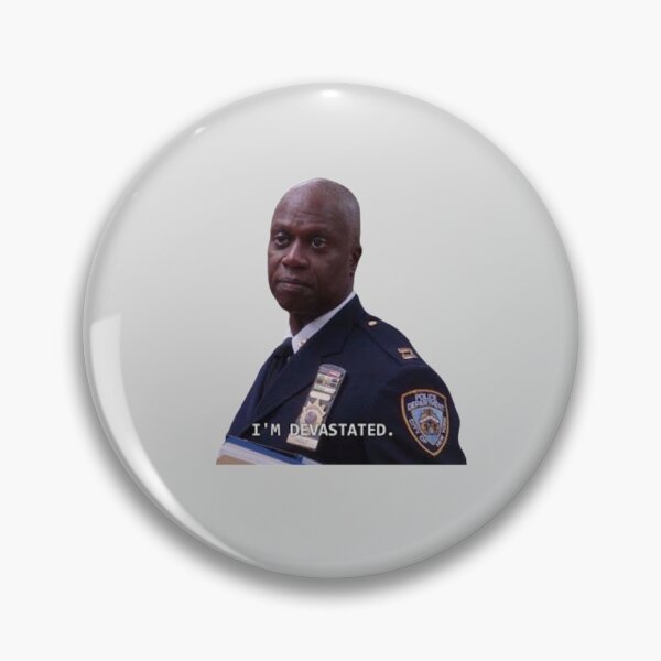 Item preview, "I'm Devastated" Captain Holt designed and sold by Lucy Genda.