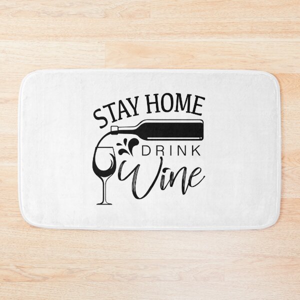 Item preview, STAY HOME, DRINK WINE designed and sold by CoolNames.