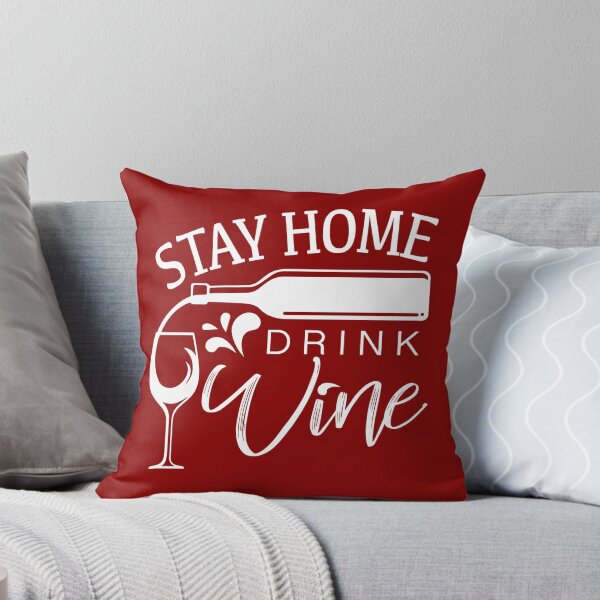Item preview, STAY HOME, DRINK WINE designed and sold by CoolNames.