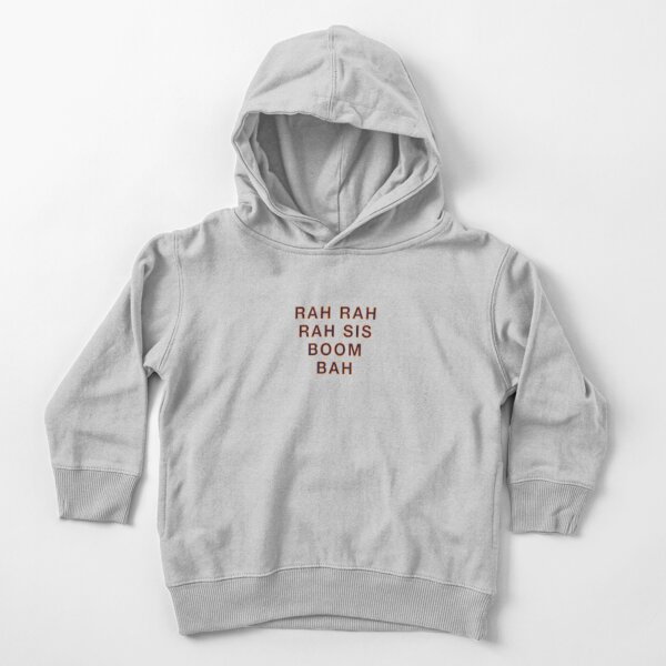 Rah Rah Toddler Pullover Hoodies Redbubble