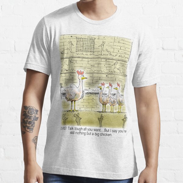 The Big Chicken - head of the chicken coop. Essential T-Shirt
