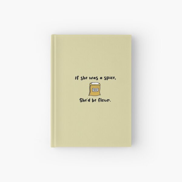 If She Was A Spice - Bob's Burgers Design Hardcover Journal