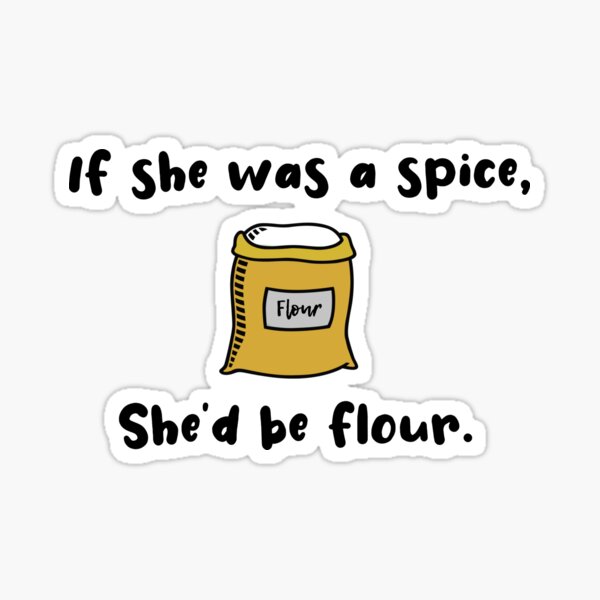 If She Was A Spice - Bob's Burgers Design Sticker