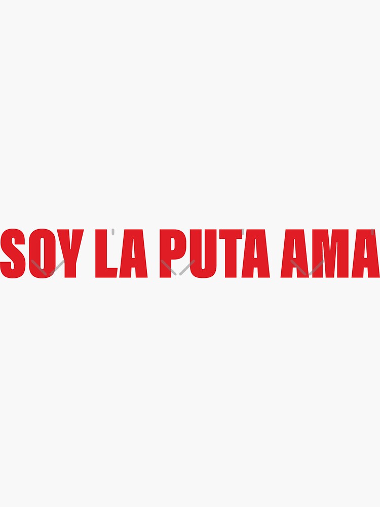 soy la puta ama t shirt