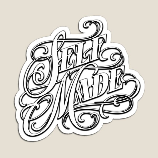Self Made Chicano Lettering Tattoo Design  Magnet for Sale by Hasha101   Redbubble