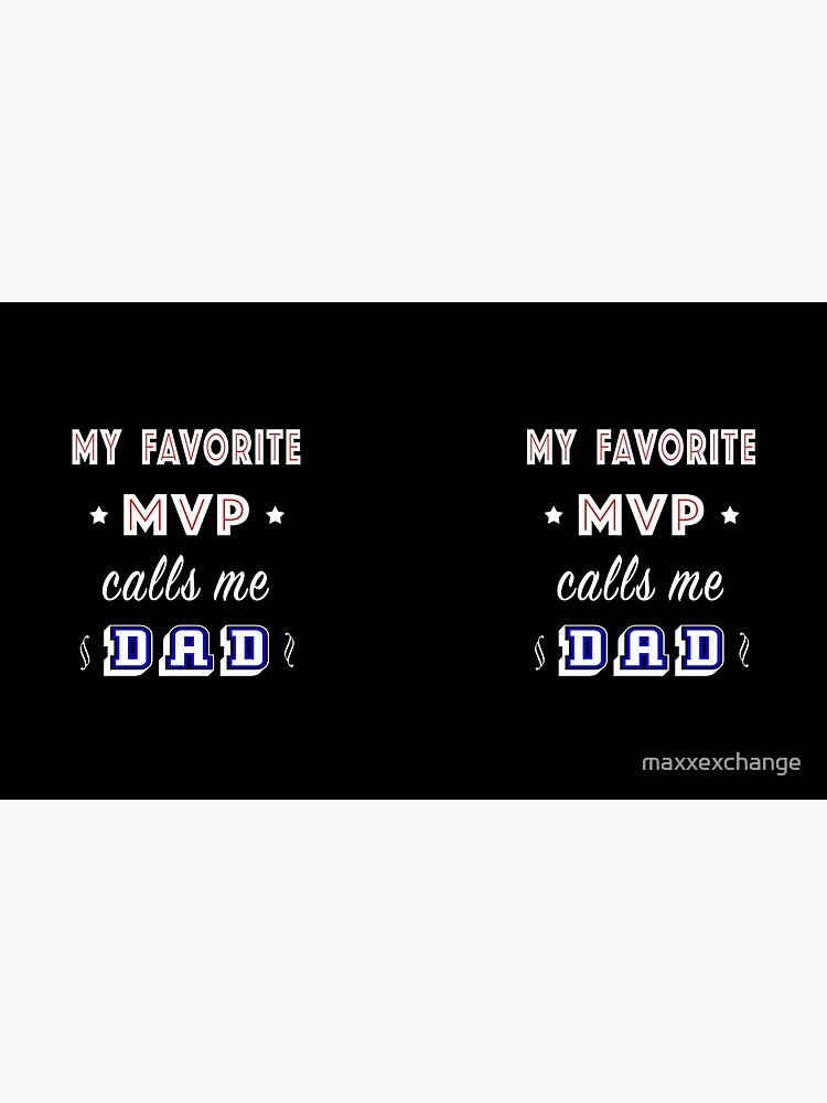 Thumbnail 6 of 6, Coffee Mug, My Favorite MVP calls me Dad | Homecoming Athlete. designed and sold by maxxexchange.