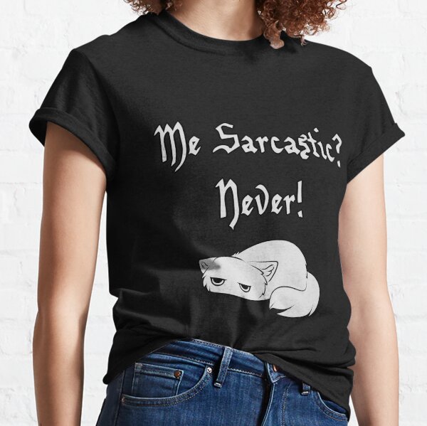 Sarcastic Poof Classic T-Shirt