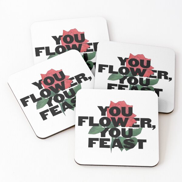 Item preview, you flower, you feast designed and sold by sydneymrejen1.