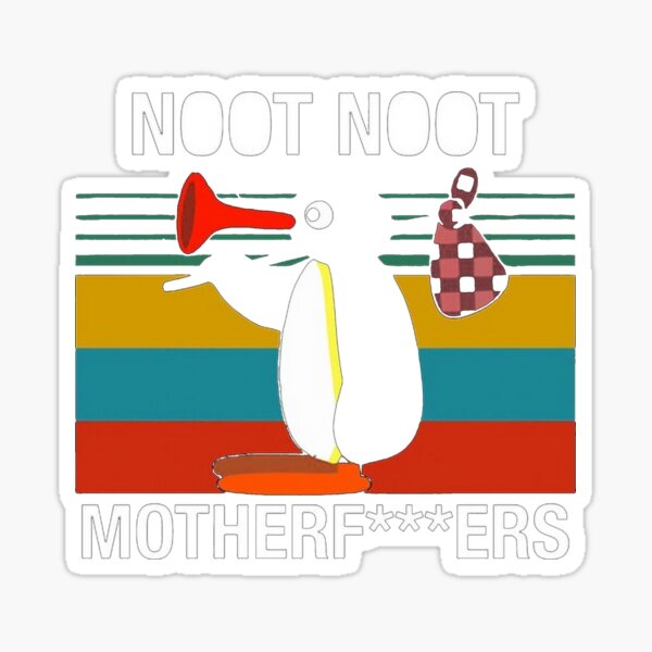 noot noot motherf