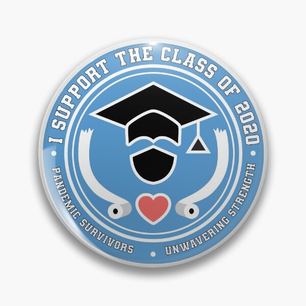 Item preview, I Support the Class of 2020 Pandemic Badge designed and sold by Kimberly Holbrook Arts.