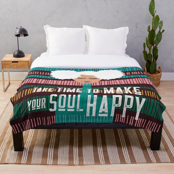 Item preview, Take Time to Make Your Soul Happy designed and sold by 6256design.