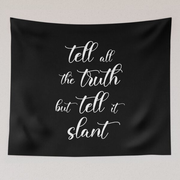 Item preview, Tell all the Truth but tell it slant designed and sold by corbrand.