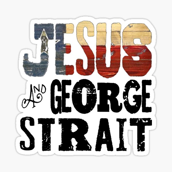 jesus and george strait