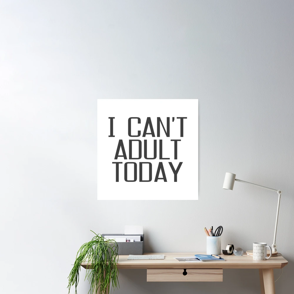 Funny Quote 'Can't Adult Today' Enamel Pin – Shop Enamel Pins