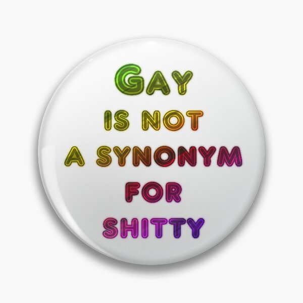 Item preview, Gay Is Not A Synonym For Shitty designed and sold by jennykmusic.