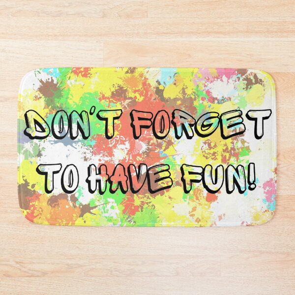 Item preview, Don't forget to have fun! designed and sold by InputVSOutput.