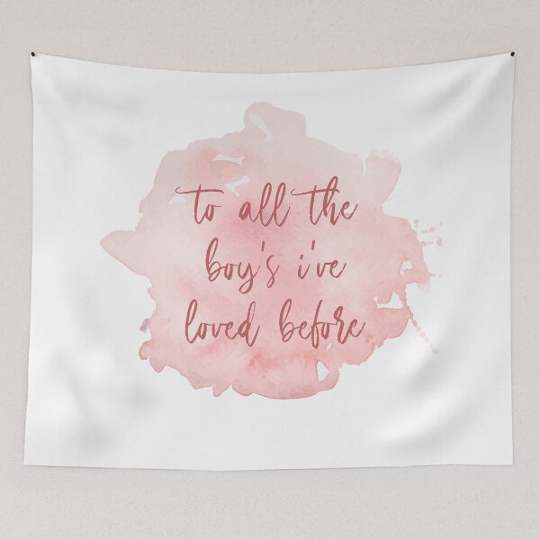 Item preview, to all the boys i've loved before designed and sold by lovely-lyrics.