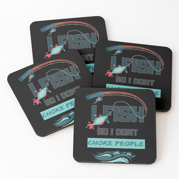 Item preview, I Fish So I Don't Choke People Funny Sayings Fishing Gift designed and sold by SlinkyDesigns.