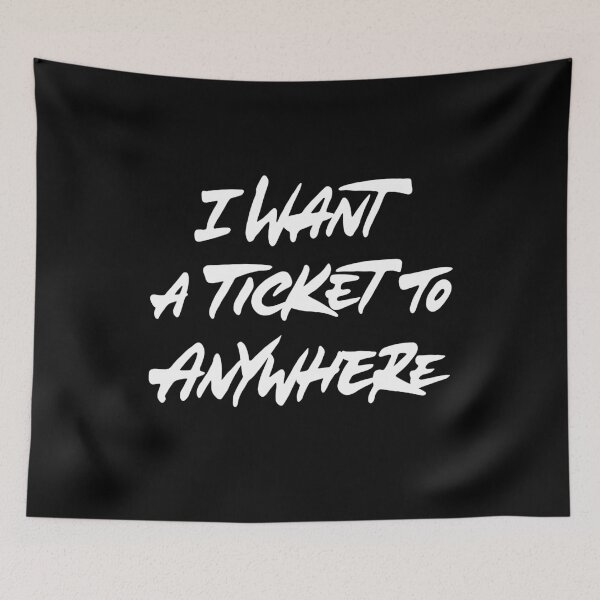 Item preview, I want a ticket to anywhere designed and sold by Zagach Letters.