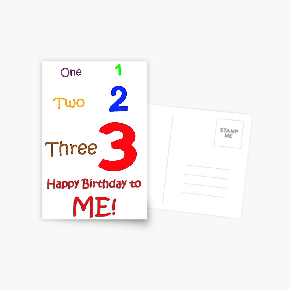 Carte De Vœux 1 2 3 Joyeux Anniversaire A Moi Par Edwardskids Redbubble