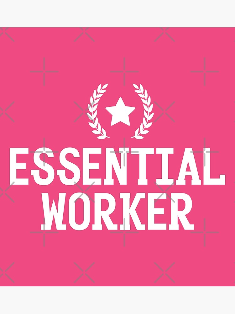 essential-worker-5-poster-for-sale-by-salahblt-redbubble