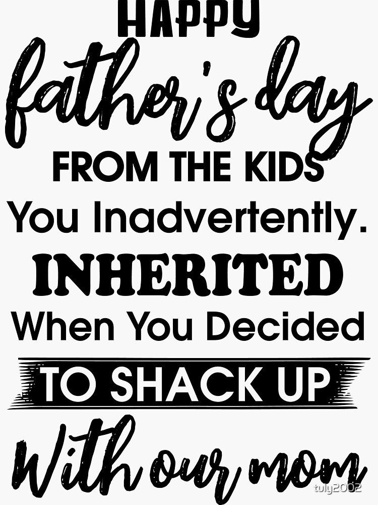 happy-father-s-day-from-the-kids-you-inadvertently-inherited-when-you