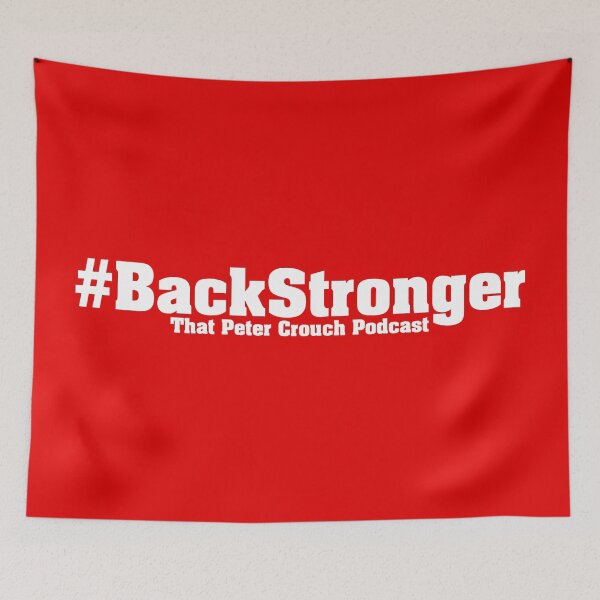 Item preview, #BackStronger | That Peter Crouch Podcast | White Print designed and sold by SJ Designs.