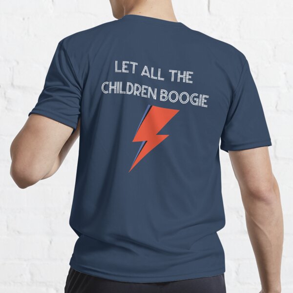 Let all the Children Boogie, white | Active T-Shirt