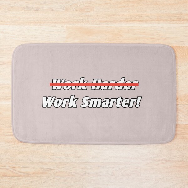 Item preview, Work Smarter Not Harder designed and sold by merchspiration.