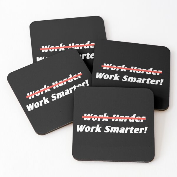 Item preview, Work Smarter Not Harder designed and sold by merchspiration.