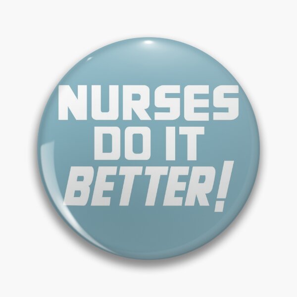 Item preview, Nurses Do It Better designed and sold by DeadRight.