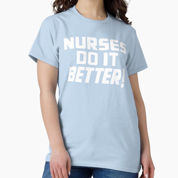 Item preview, Nurses Do It Better designed and sold by DeadRight.