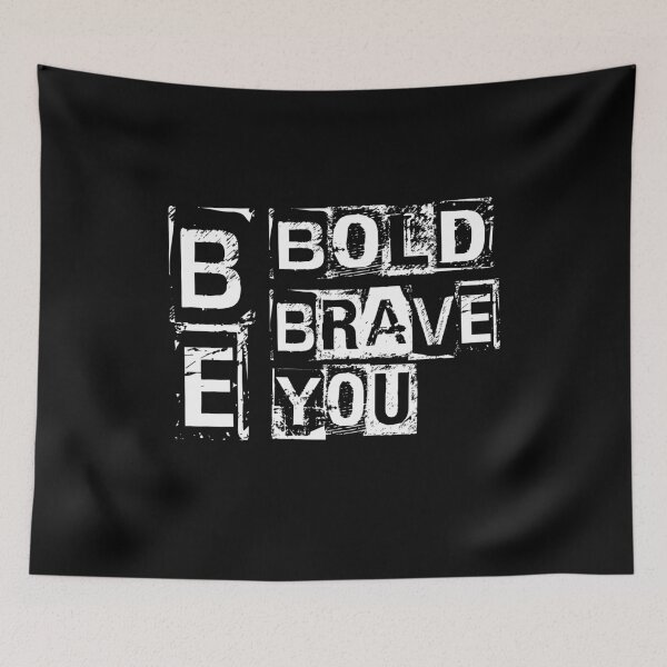 Item preview, Be Brave Be Bold Be You  designed and sold by Quotes You Like.