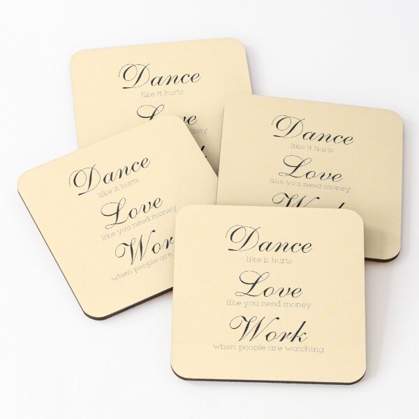 Item preview, Dance like it hurts, Love like you need the money, Work when people are watching designed and sold by harrizon.