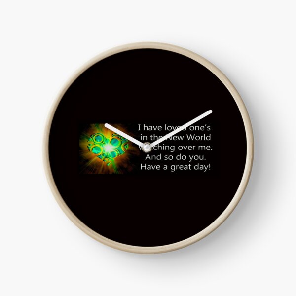 My Loved Ones Watch Over Me Clock