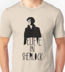 Believe in Sherlock Unisex T-Shirt
